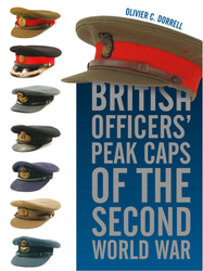 British Officers' Peak Caps of the Second World War