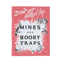 Don't Get Killed by Mines and Booby Traps, U.S. Army pamphlet - repro
