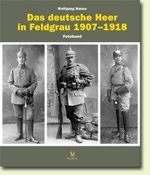 Bd. 3: Die feldgraue Uniformierung