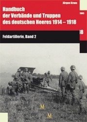 Handbuch 1914-1918: Feldartillerie, Band 1 u.2