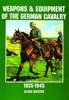 Weapons and Equipment of the German Cavalry in World War II