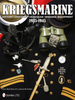 Kriegsmarine 1935-1945 : History, Uniforms, Headgear, Insignia, Equipment