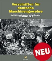 Deutsche Maschinengewehre + Vorschriften für deutsche Maschinengewehre