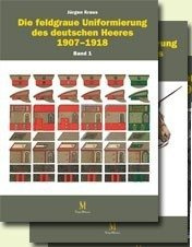 Bd. 1-2: Die feldgraue Uniformierung