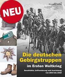 Die deutschen Gebirgstruppen im Ersten Weltkrieg