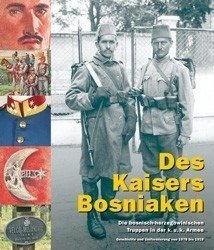 The Emperors Bosniaks - Des Kaisers Bosniaken - Bošnjaci u carskoj službi